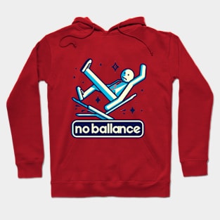 no ballance Hoodie